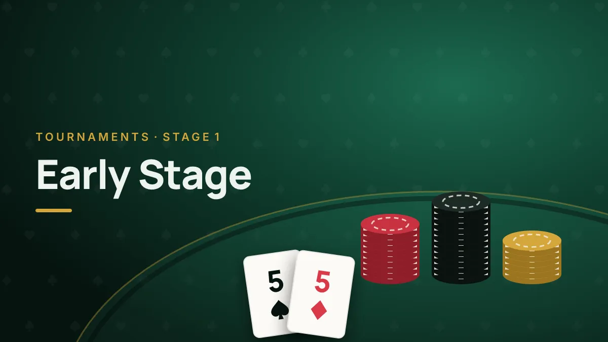 Early-Stage Tournament Strategy: Playing Deep — cover art